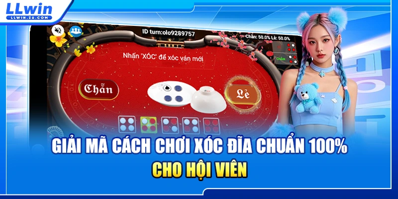 Giải mã cách chơi xóc đĩa chuẩn 100% cho hội viên